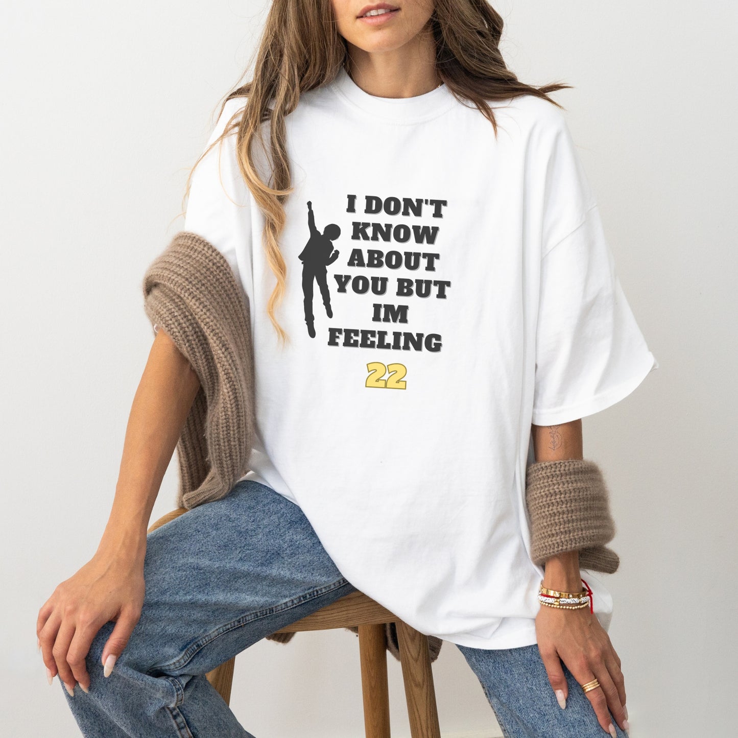 I’m Feeling 22 T-Shirt | Fun Comfort Colors Unisex Tee