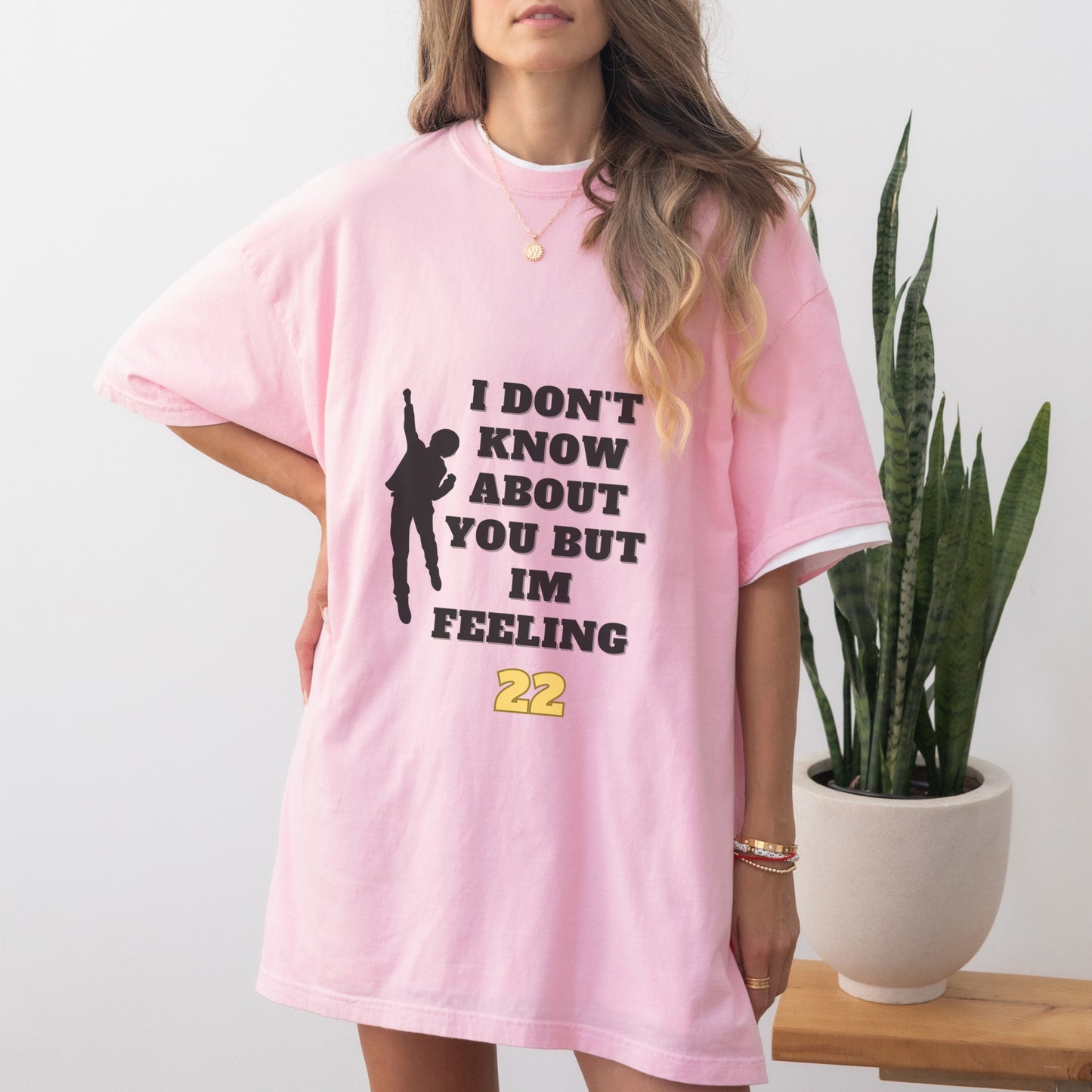 I’m Feeling 22 T-Shirt | Fun Comfort Colors Unisex Tee